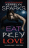 Eat Prey Love (Love at Stake, 9)