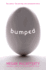 Bumped (Bumped, 1)