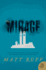 The Mirage: a Gripping Alternate History Thriller Where Terrorism, Espionage, and Conspiracy Collide to Shatter Reality