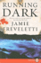 Running Dark: a Novel (Emma Caldridge)