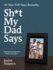 Sh*T My Dad Says