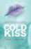 Cold Kiss
