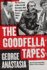 The Goodfella Tapes: an Astonishing Expos� of Fbi Ingenuity and the Philadelphia Mob War