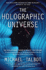 The Holographic Universe: the Revolutionary Theory of Reality