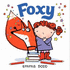 Foxy: a Humorous Tale About a Fox With a Big Heart, Magic, and Making Friends for Kids (Ages 4-8)