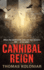 Cannibal Reign: a Post-Apocalyptic Horror Thriller Where the Only Law is 'Eat Or Be Eaten' (Harper Thriller)