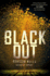 Blackout: a Young Adult Dystopian Sci-Fi Thriller of Superpowers, Deception, and Dangerous Loyalty