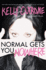 Normal Gets You Nowhere: Historical Inspiration for Authentic Success-a Motivational and Transformational Self-Help Guide