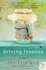 Driving Lessons: a Contemporary Womens Fiction Novel of Identity and New Beginnings (P.S. )