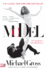 Model: the Ugly Business of Beautiful Women-a Revealing History of Supermodels, Pioneers, Money, Sex, and Obsession