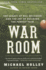 War Room: the Legacy of Bill Belichick and the Art of Building the Perfect Team-Behind-the-Scenes With Nfl Head Coaches, Scouts, and Players at the Draft and Super Bowl