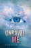 Unravel Me (Shatter Me: Series One, 2)