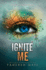 Ignite Me (Shatter Me: Series One, 3)