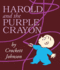 Harold and the Purple Crayon: a Timeless Adventure of Imagination With Harold and His Purple Crayon