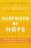Surprised By Hope: a Study of Christian Hope and Resurrection
