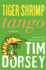 Tiger Shrimp Tango: a Novel (Serge Storms, 18)
