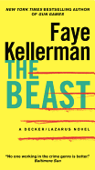 The Beast: an Lapd Detective Thriller Where Bizarre Murder and Family Crisis Collide (Decker/Lazarus Novels, 21)