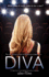 Diva: a Ya Novel About Caitlin's Arts School Journey and Finding Her Voice