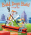 Build, Dogs, Build: a Tall Tail