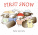 First Snow: a Joyful and Magical Picture Book About First Experiences for Kids (Ages 4-8)