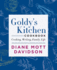 Goldys Kitchen Cookbook: Cooking, Writing, Family, Life