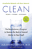 Clean--Expanded Edition: the Revolutionary Program to Restore the Body's Natural Ability to Heal Itself