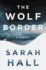 The Wolf Border: a Novel