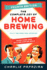 The Complete Joy of Homebrewing: Fully Revised and Updated