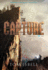 The Capture: a Heart-Pounding Ya Adventure of Orphaned Teens, Rebellion, and Freedom (Prey Trilogy, 2)