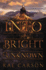 Into the Bright Unknown: the Trilogy Conclusion-a Ya Historical Fantasy of Magic and Friendship in Gold Rush California (Gold Seer Trilogy, 3)