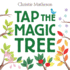 Tap the Magic Tree: an Acclaimed Interactive Picture Book About Seasonal Change and Wonder
