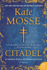 Citadel: Courageous French Women Battle Nazi Occupation While Protecting an Ancient Secret