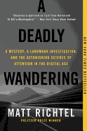 A Deadly Wandering