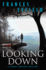 Looking Down (Sarah Fortune Mysteries, Bk. 4)