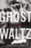 Ghost Waltz: a Family Memoir (P.S. )