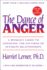The Dance of Anger: a Woman's Guide to Changing the Patterns of Intimate Relationships