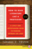 How to Read Literature Like a Professor: a Lively and Entertaining Guide to Reading Between the Lines