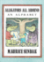 Alligators All Around Board Book: an Alphabet