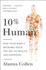 10% Human: How Your Body's Microbes Hold the Key to Health and Happiness