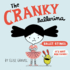 The Cranky Ballerina: a Graphic Novel-a Plucky Kid's Funny Story About Finding What She Loves for Kids (Ages 4-8)