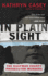 In Plain Sight: the Kaufman County Prosecutor Murders