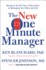 The New One Minute Manager: a Timeless Guide to Effective Leadership, Stress Reduction, and Success in a Rapidly Changing Workplace