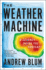 The Weather Machine: a Journey Inside the Forecast