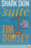 Shark Skin Suite: a Novel