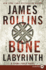The Bone Labyrinth: a Sigma Force Novel
