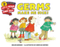 Germs Make Me Sick! (First Sight)