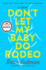 Dont Let My Baby Do Rodeo