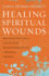 Healing Spiritual Wounds: Reconnecting With a Loving God After Experiencing a Hurtful Church