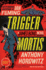 Trigger Mortis: a James Bond Novel (James Bond Novels (Paperback))
