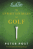 The Unwritten Rules of Golf: a Guide to the Unwritten Rules of Golf-Handle Slow Play, Avoid Blunders, and Master Course Etiquette With Confidence